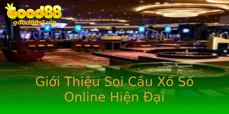 Giới Thiệu Soi Cầu Xổ Số Online Hiện Đại Giới Thiệu Soi Cầu Xổ Số Online Hiện Đại